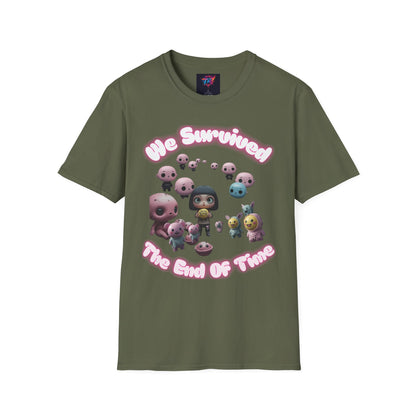 We Survived the End of Time Cute Survival Themed Unisex Softstyle