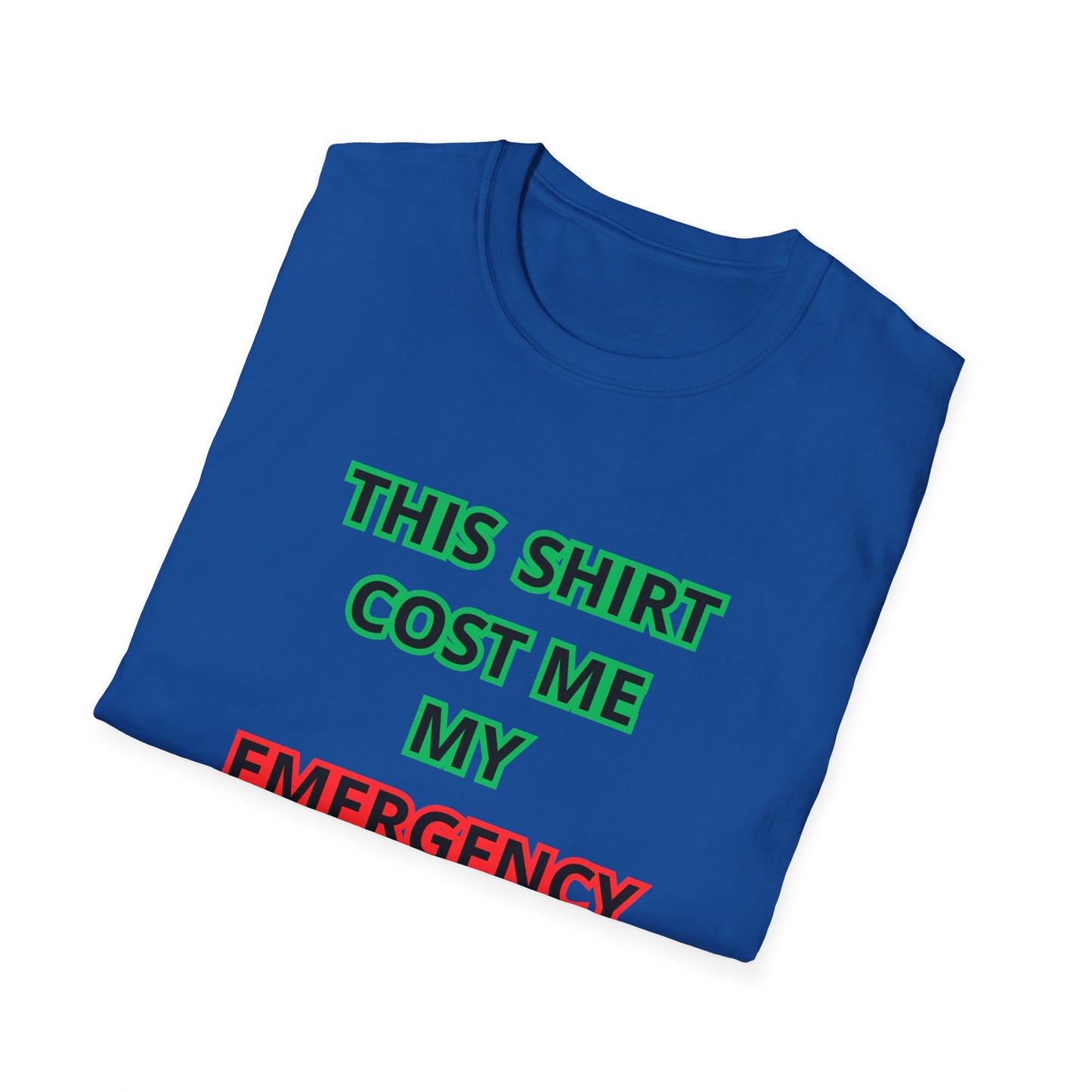 Funny Emergency Fund T-Shirt