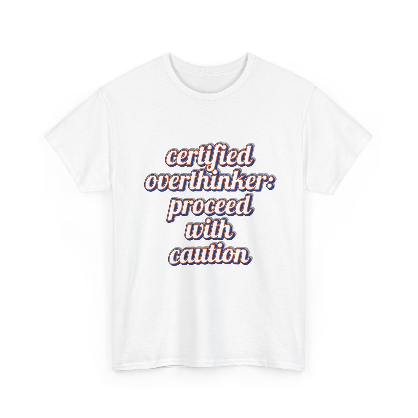 Certified Overthinker Unisex Tee