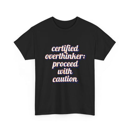 Certified Overthinker Unisex Tee