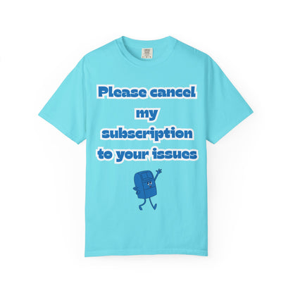 Playful Subscription Cancellation T-Shirt