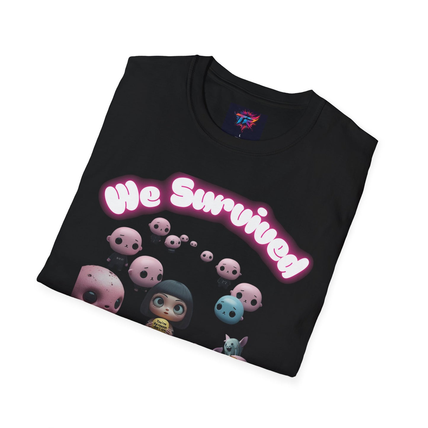 We Survived the End of Time Cute Survival Themed Unisex Softstyle